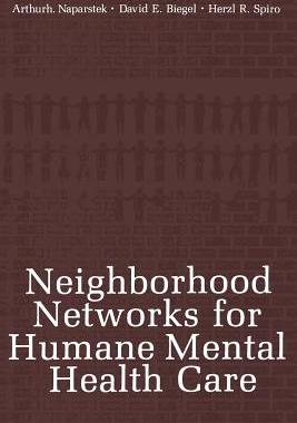 【预订】Neighborhood Networks for Humane Mental Health Care
