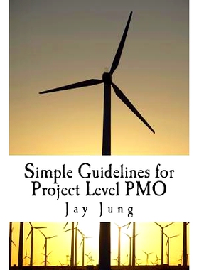 预订 Simple Guidelines for Project Level Pmo: 9781979911030
