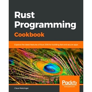 预订 Rust Programming Cookbook Rust编程手册: 9781789530667