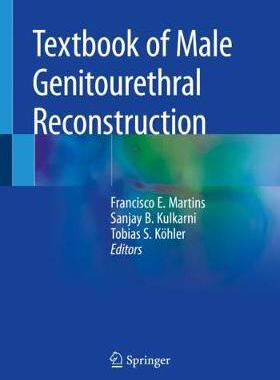 【预订】Textbook of Male Genitourethral Reconstruction