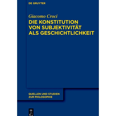 预订 Die Konstitution von Subjektivität als Geschichtlichkeit: Im Anschluss an F. Schellings »System des transzendenta