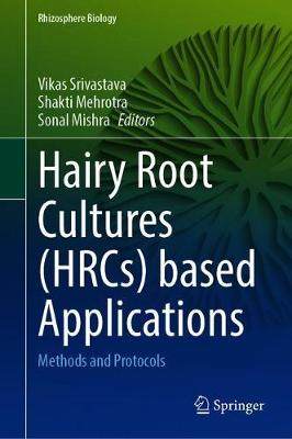 【预订】Hairy Root Cultures (HRCs) based Applications