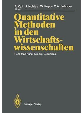 预订 Quantitative Methoden in den Wirtschaftswissenschaften: Hans Paul Künzi zum 65. Geburtstag: 9783642743078