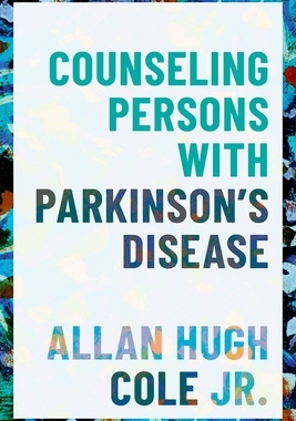 [预订]Counseling Persons with Parkinson’s Disease 9780190672928
