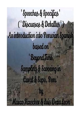 预订 Speeches & Specifics (Discursos & Detalles) # 1: A five - step introduction into Peruvian Spanish: 9781539619406