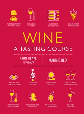 预订 Wine a Tasting Course: From Grape to Glass: 9780744039863