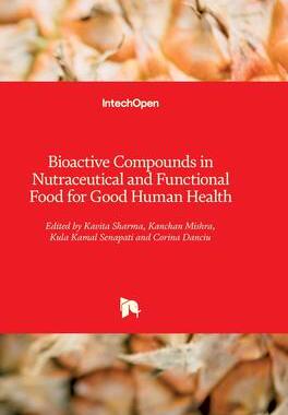 [预订]Bioactive Compounds in Nutraceutical and Functional Food for Good Human Health 9781838808877