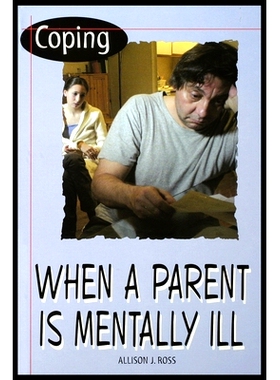 预订 Coping When a Parent Is Mentally Ill: 9781435887077