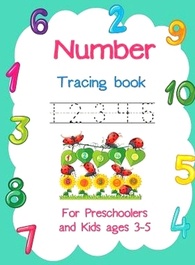 预订 Number Tracing book 12345 For Preschoolers and Kids ages 3-5: Tracing number with color interior Number 1-10: 97810