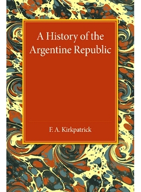 预订 A History of the Argentine Republic 阿根廷共和国历史: 9781107455610
