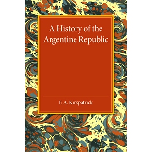 预订 A History of the Argentine Republic 阿根廷共和国历史: 9781107455610