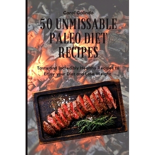 Diet and Paleo your Weight 预订 Enjoy Recipes Unmissable Healthy Incredibly Tasty Lose