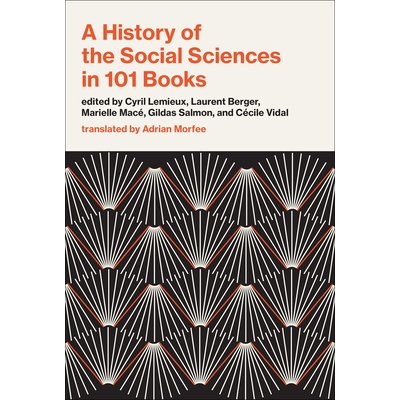 预订 A History of the Social Sciences in 101 Books 101本书的社会科学史: 9780262048088