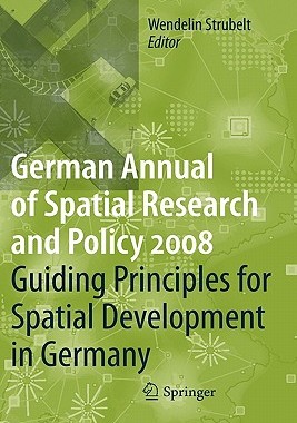 【预订】Guiding Principles for Spatial Development in Germany