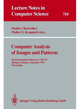 预订 Computer Analysis of Images and Patterns: 5th International Conference, Caip ’93 Budapest, Hungary, September 13-1