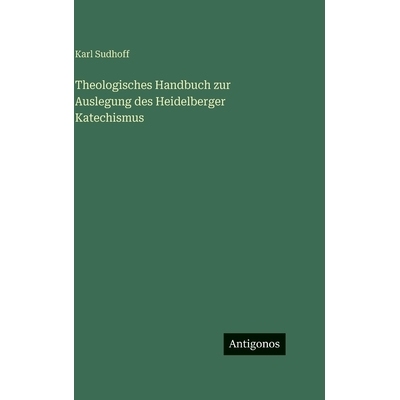 预订 Theologisches Handbuch zur Auslegung des Heidelberger Katechismus: 9783563628416