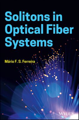【预订】Solitons In Optical Fiber Systems 9781119506676