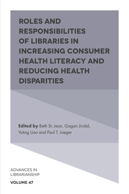 【预订】Roles and Responsibilities of Libraries in Increasing Consumer Health Literacy and Reducing Health Dispari...