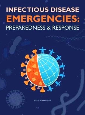预订 Infectious Disease Emergencies: Preparedness and Response 传染病紧急状况:准备与应对: 9789813252479