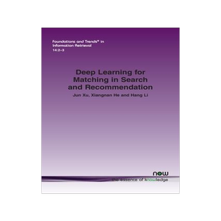 [预订]Deep Learning for Matching in Search and Recommendation 9781680837063
