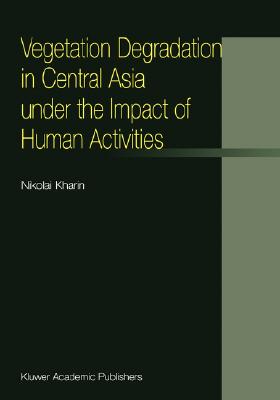 【预订】Vegetation Degradation in Central Asia under the Impact of Human Activities