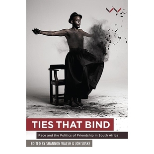 Africa that and Race 预订 Politics South 结合关系：南非 Bind Friendship 9781868149681 种族与友谊政治 the Ties