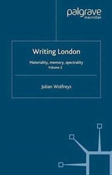 [预订]Writing London: Volume 2: Materiality, Memory, Spectrality 9781349422906