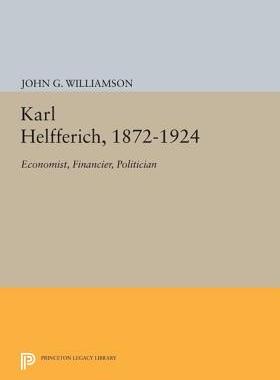 【预订】Karl Helfferich, 1872-1924