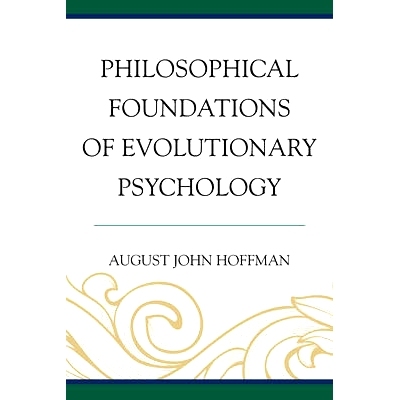 预订 Philosophical Foundations of Evolutionary Psychology 进化心理学的哲学基础: 9781498518178