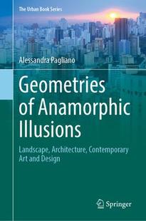 9783031472459 Landscape Art Contemporary Architecture Design 预订 Geometries Anamorphic and Illusions