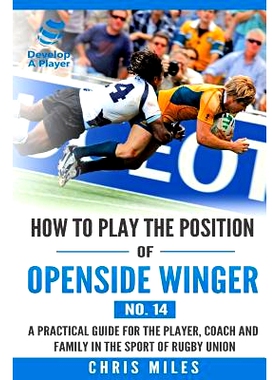 预订 How to play the position of Openside Winger(No. 14): A practical guide for the player, coach and family in the spor