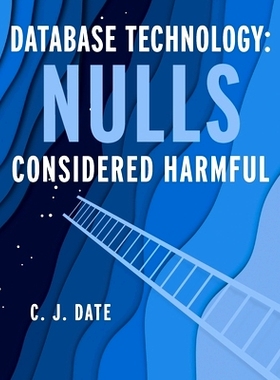预订 Database Technology: Nulls Considered Harmful