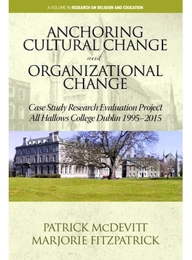 预订 Anchoring Cultural Change and Organizational Change: Case Study Research Evaluation Project All Hallows College Dub