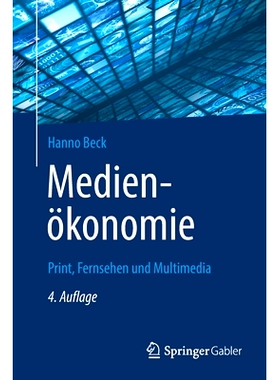 预订 Medienökonomie: Print, Fernsehen und Multimedia 媒体经济学：印刷、电视和多媒体: 9783658365325