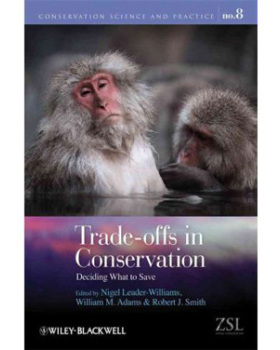 【预订】Trade-Offs in Conservation - Deciding What to Save