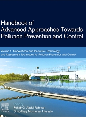 【预订】Handbook of Advanced Approaches Towards Pollution Prevention and Control: Volume 1: Conventional and Innov...