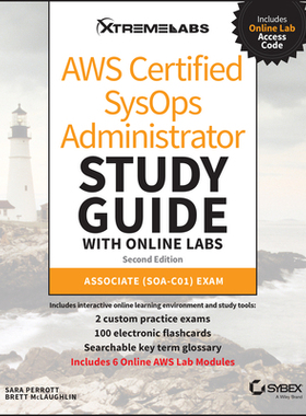 【预订】Aws Certified Sysops Administrator Study Guide with Online Labs: Associate (Soa-C01) Exam