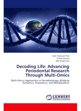 预订 Decoding Life: Advancing Periodontal Research Through Multi-Omics: 9786207994991
