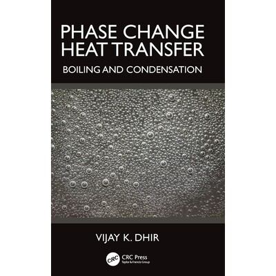 预订 Phase Change Heat Transfer: Boiling and Condensation 相变传热：沸腾和冷凝: 9781032668376