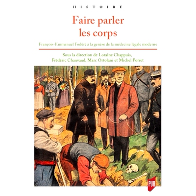 预订 Faire parler les corps : François-Emmanuel Fodéré à la genèse de la médecine légale moderne 让身体说话：弗朗