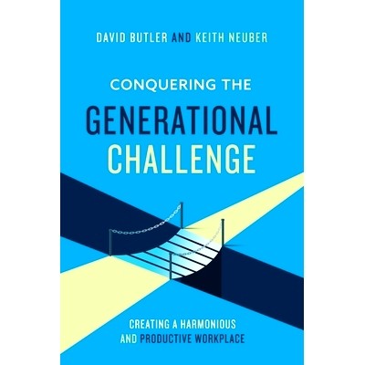 预订 Conquering the Generational Challenge: How to create a harmonious and productive workplace: 9780578570655