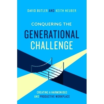 预订 Conquering the Generational Challenge: How to create a harmonious and productive workplace: 9780578570655