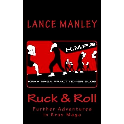 预订 Ruck & Roll: Further Adventures in Krav Maga: 9781987482867