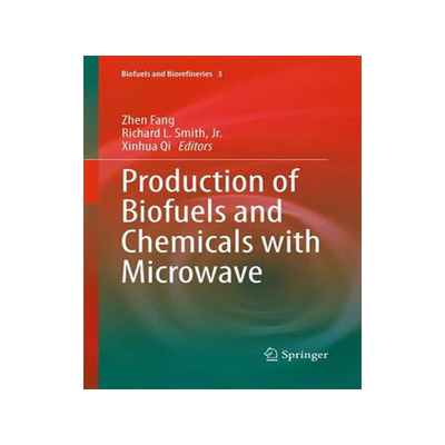 预订 Production of Biofuels and Chemicals with Microwave