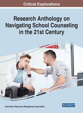 【预订】Research Anthology on Navigating School Counseling in the 21st Centu 9781799889632