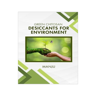 [预订]Green Chitosan Desiccants for Environment 9787082898787