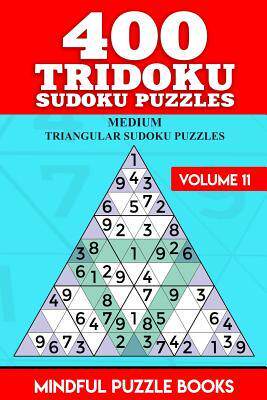 [预订]400 Tridoku Sudoku Puzzles: Medium Triangular Sudoku Puzzles 9781726457682