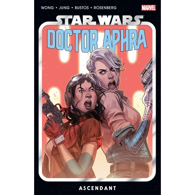 预订 Star Wars: Doctor Aphra Vol. 6 - Ascendant: 9781302948030