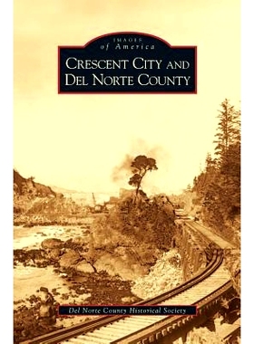 预订 Crescent City and del Norte County: 9781531616854