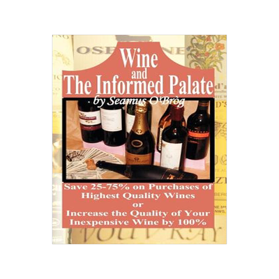 预订 Wine and The Informed Palate: Better Wines for Less Money